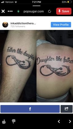 two tattoos that say, father and daughter like them