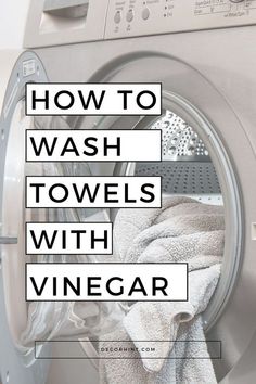 a washing machine with the words how to wash towels with vinegar