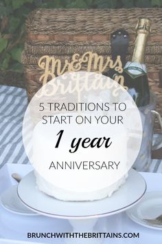 a birthday cake with the words, 5 traditional ways to start on your 1 year anniversary