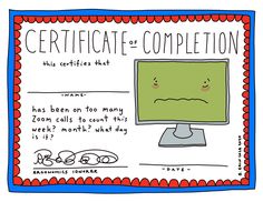 a cartoon drawing of a computer screen with the caption'certificate - completion '