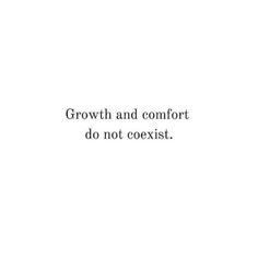 the words growth and comfort do not coexist on a white background with black lettering