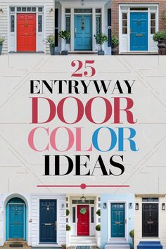 25 entryway door color ideas displayed with a variety of colorful front doors. House And Front Door Colors, Front Entry Door With Sidelights, Front Door Color With Green House, Door Color On Black House, Front Door Paint Colors For Tan House, Vibrant Entryway, Entryway Color Ideas, Painted Front Door Ideas, Front Door Color Ideas