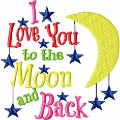 i love you to the moon and back machine embroidery design for children's clothing