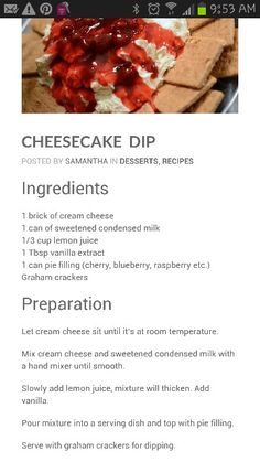 the recipe for cheesecake dip is shown in this screenshote, with instructions to make it