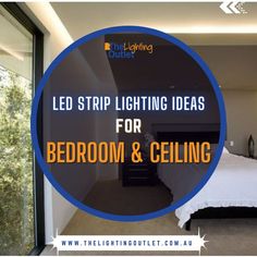 bedroom and ceiling lighting with the words, led strip lighting ideas for bedroom and ceiling