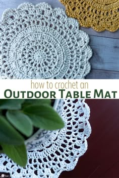 crochet doily on top of a wooden table with text overlay that says how to crochet an outdoor table mat