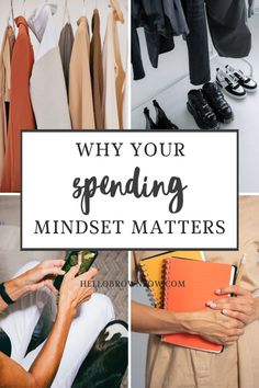 the words why your spending minds matter on top of pictures of women's clothes and shoes