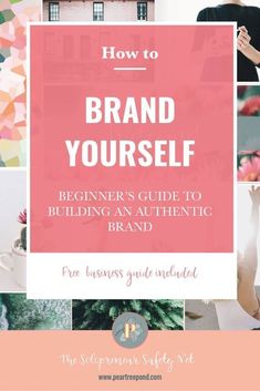 Brand Yourself - Beginner's Guide to Building an Amazing Brand | PearTreePond Brand Yourself, Business Branding Design, Create Logo, Safety Net, Restaurant Logo, Blog Logo, Visual Branding, Branding Your Business, Blog Branding