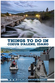 there are two pictures with the words things to do in coeur dalne, idaho