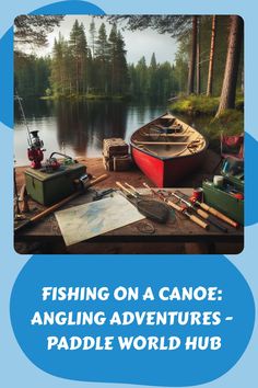 fishing on a canoe angling adventures - paddle world hub cover art for the book