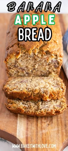 banana apple bread on a cutting board with text overlay