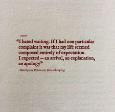 Marilynne Robinson Quotes, Marilynne Robinson, Journal 2024, Feeling Fatigued, Quotes Prayer, Autumn Quotes, Talking Quotes