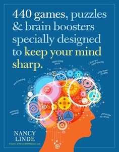 From Nancy Linde's bestselling puzzle series, this book features 440 all-new exercises to challenge--and improve--your brain's long-term memory, working memory, processing speed, executive function, attention to detail, multitasking skills. Achieving and maintaining a higher level of mental fitness every day can be surprisingly fun--and to your brain, it's healthy exercise. In this next exciting entry in her bestselling games series (including 399 Games, Puzzle & Trivia Challenges Designed to Ke Games Puzzle, Quizzes Games, World Puzzle, Mental Fitness, Daily Puzzle, Processing Speed, Executive Function, Challenges Activities, Brain Puzzles