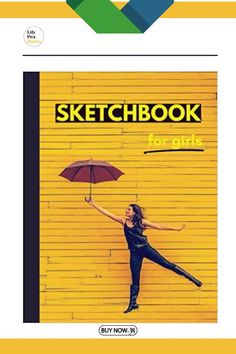 a woman holding an umbrella while standing in front of a yellow wall with the words sketchbook for girls