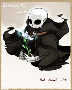 a drawing of a skeleton holding a flower with the caption something i've created that cannot wit