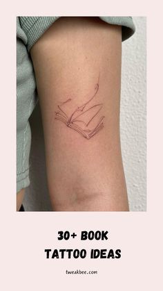 a woman's arm with the words 30 book tattoo ideas on it