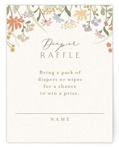 a card with flowers on it that says dear raffle bring a pack of diapers or wipes for a chance to win a prize