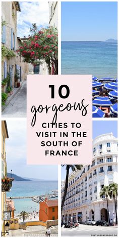 the top 10 gorgeous cities to visit in the south of france