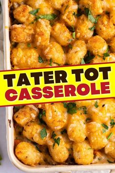 tater tot casserole in a white dish with a yellow sign that says tater tot casserole