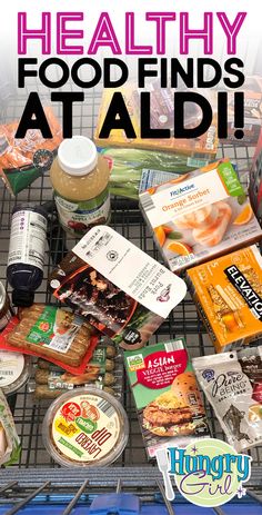 a shopping cart filled with food and condiments next to the words healthy food finds at aldi