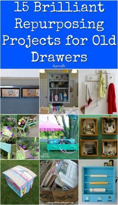 the cover of 15 brilliant repurposing projects for old drawer drawers, including boxes and