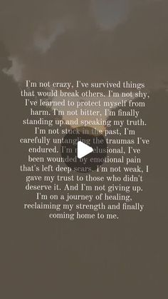 an image with the words i'm not crazy, i've survived things that would break others