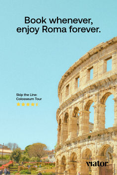 the roman colossum tour book whenever, enjoy roma forever