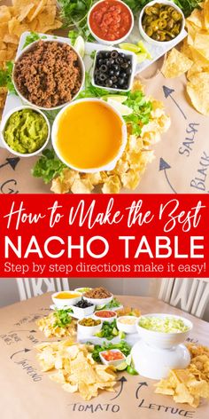 how to make the best nacho table - step by step directions made it easy