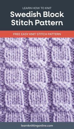 a knitted blanket with the text learn how to knit swedish block stitch pattern