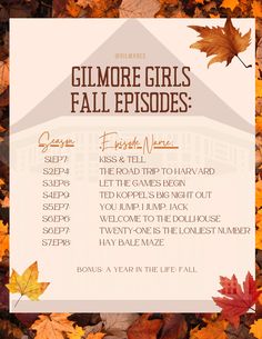 a flyer with autumn leaves and the words glimore girls fall episode on it