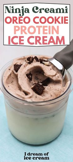 an ice cream dessert in a glass bowl with a cookie on top and the words, oreo cookie protein ice cream