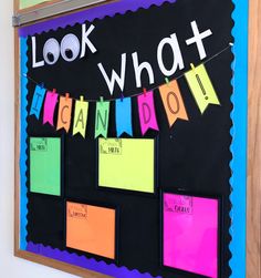 a bulletin board with sticky notes on it that says look what i can do and cut out the words