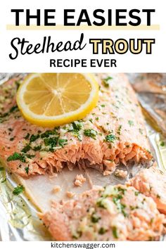 the easy and delicious recipe for baked salmon on foil with lemon wedges, parsley and herbs