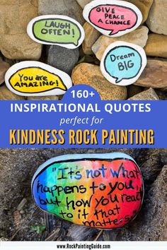 rocks with words painted on them and the text, inspirational quotes for kindness rock painting