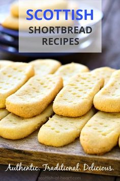 shortbread cookies are stacked on top of each other with the words scottish shortbread recipes above them