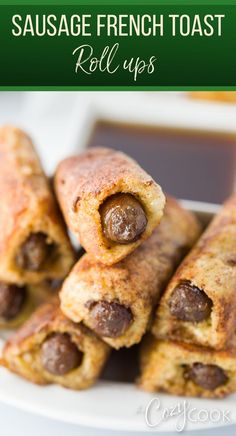 sausage French Toast roll ups Sausage Sticks, Strawberry Nutella French Toast, Cozy Cook, Classic French Toast, Christmas Breakfast Recipe