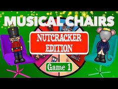 musical chairs for children and adults with the words nutcrackerer edition game 1