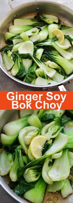 two pans filled with food and the words ginger soy book choy