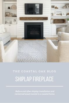 the coastal oak blog shiplap fireplace