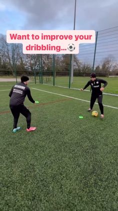 two young men are playing soccer on a field with a sign that says want to improve your dribbling