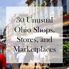 the words, 30 unusual ohio shops, stores and marketplaces