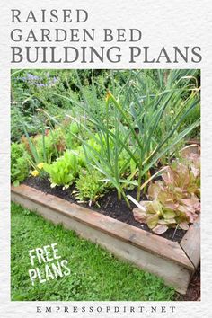 the raised garden bed plans are easy to build and great for growing vegetables, herbs, and more