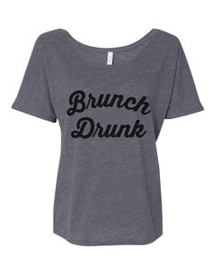 Brunch Drunk Slouchy Tee - Wake Slay Repeat Slouchy Tee, Festival Vibes, Marble Colors, 30 And Single, Pull Off, Off The Shoulder, Spun Cotton, Scoop Neck, Short Sleeves