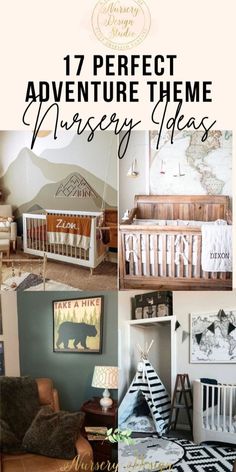 some baby cribs are shown with the words 17 perfect adventure theme nursery ideas