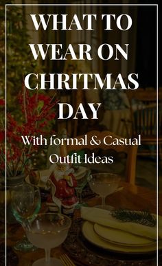 what to wear on christmas day with formal and casual outfit ideas