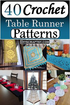 40 crochet table runner patterns with text overlay that says 40 crochet table runner patterns