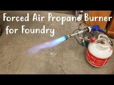 a propane burner is shown with the words, forced air propane burner for