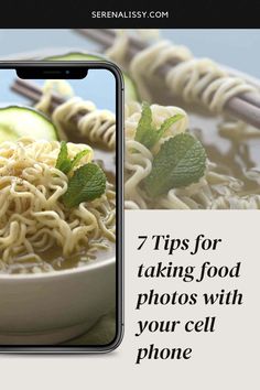 an iphone with the text 7 tips for taking food photos with your cell phone