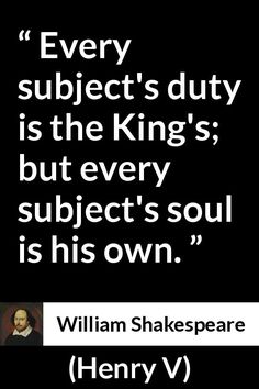 william shakespeare quote on the subject's duty