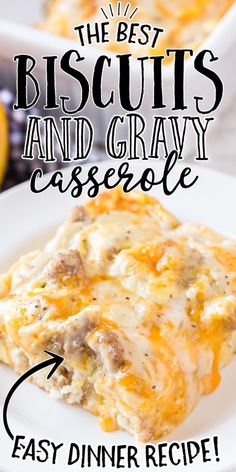 the best biscuits and gravy casserole is easy to make